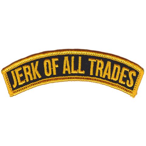 Jerk Of All Trades Iron On Patch
