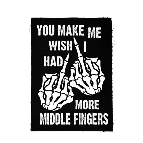 Wish I Had More Middle Fingers Cloth Patch